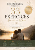 33 EXERCICES ET PRATIQUES BIEN-ETRE AU QUOTIDIEN