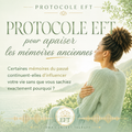 Séance EFT PDF / Apaiser les mémoires anciennes — Se libérer de l’emprise du passé
